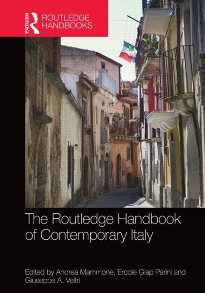 Cover for Andrea Mammone · The Routledge Handbook of Contemporary Italy: History, politics, society (Hardcover Book) (2015)