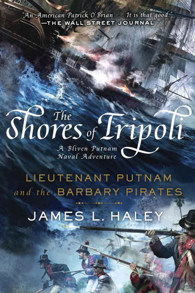 Cover for James L. Haley · The Shores Of Tripoli - Bliven Putnam Naval Adventur (Paperback Book) (2017)