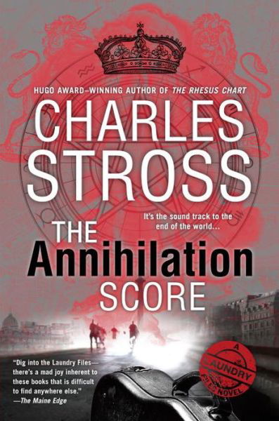 Cover for Charles Stross · The Annihilation Score (Hardcover Book) (2015)