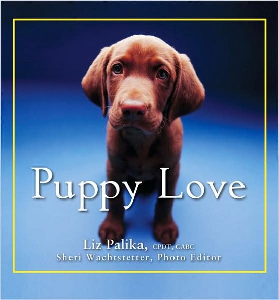 Cover for Liz Palika · Puppy Love (Hardcover Book) (2009)