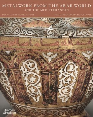 Cover for Doris Behrens-Abouseif · Metalwork from the Arab World and the Mediterranean - The Al-Sabah Collection (Taschenbuch) (2026)