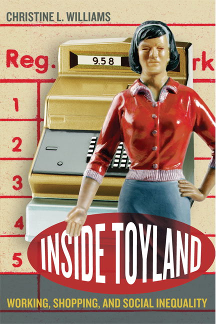 Cover for Christine L. Williams · Inside Toyland: Working, Shopping, and Social Inequality (Paperback Book) (2006)