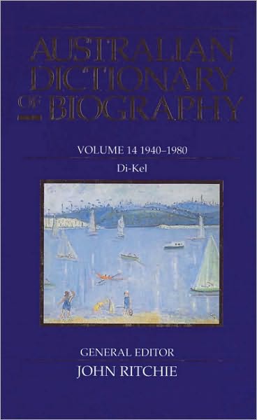 Cover for John Ritchie · Australian Dictionary of Biography V14 (Hardcover Book) (1992)