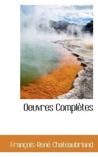 Cover for Francois Rene Chateaubriand · Oeuvres Completes (Paperback Book) (2008)