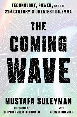 Cover for Mustafa Suleyman · The Coming Wave (Book) (2023)