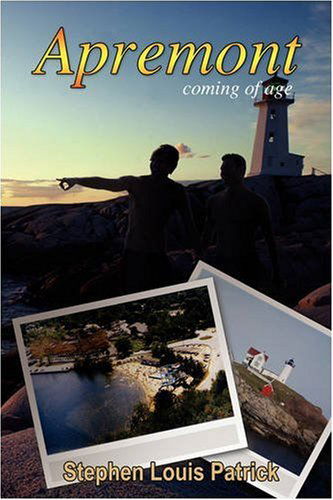 Cover for Stephen Louis Patrick · Apremont: Coming of Age (Paperback Book) (2008)