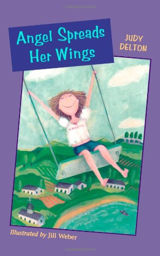 Angel Spreads Her Wings (Angel O'leary) - Judy Delton - Książki - HMH Books for Young Readers - 9780618216178 - 29 kwietnia 2002