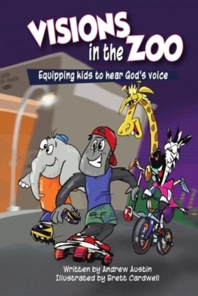 Visions in the Zoo : Equipping kids to hear God's Voice - Andrew Austin - Bøger - My Identifiers-Australian ISBN Agency, T - 9780646811178 - 3. december 2019