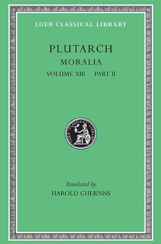 Cover for Plutarch · Moralia, XIII: Stoic Essays - Loeb Classical Library (Hardcover Book) (1976)