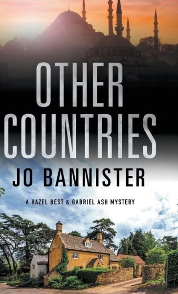 Cover for Jo Bannister · Other Countries - A Hazel Best &amp; Gabriel Ash Mystery (Hardcover Book) [Main - Large Print edition] (2017)