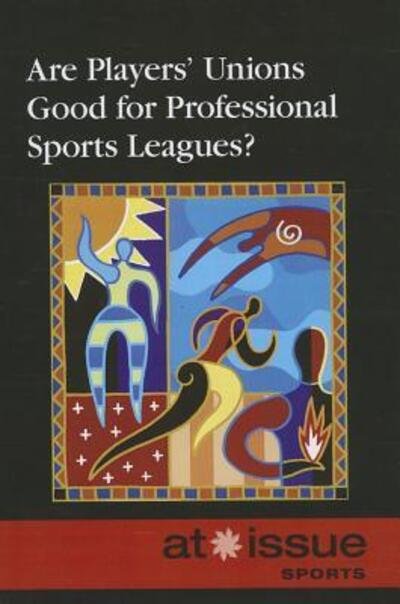 Cover for Thomas Riggs · Are players' unions good for professional sports leagues? (Book) (2012)
