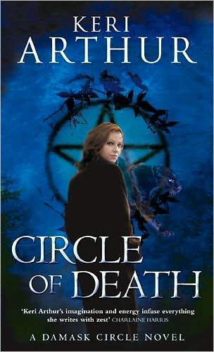 Cover for Keri Arthur · Circle Of Death: Number 2 in series - Damask Circle Trilogy (Paperback Book) (2009)