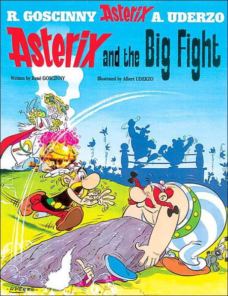 Cover for Rene Goscinny · Asterix: Asterix and The Big Fight: Album 7: now a major Netflix animated series (Paperback Book) (2005)