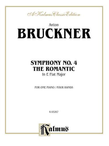 Cover for Anton Bruckner · Bruckner Symphony No4 1p4h (Taschenbuch) [Kalmus edition] (1985)