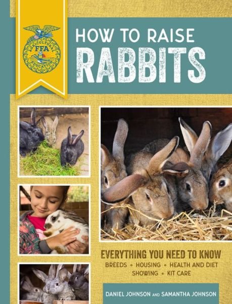 Cover for Samantha Johnson · How to Raise Rabbits Everything You Need to Know (Paperback Book) (2019)