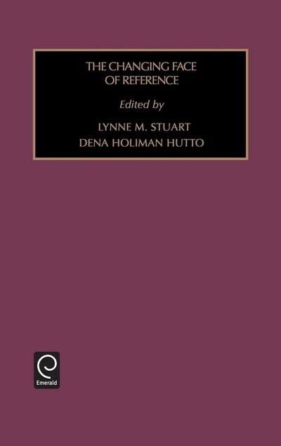 Cover for Dena Hutto · Changing Face of Reference - Foundations in Library and Information Sciences (Hardcover Book) (1997)