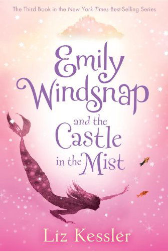 Emily Windsnap and the Castle in the Mist - Liz Kessler - Kirjat - Candlewick - 9780763660178 - tiistai 10. huhtikuuta 2012