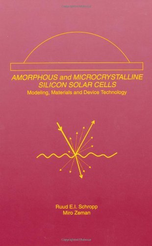 Ruud E.I. Schropp · Amorphous and Microcrystalline Silicon Solar Cells: Modeling, Materials and Device Technology - Electronic Materials: Science & Technology (Hardcover Book) [1998 edition] (1998)