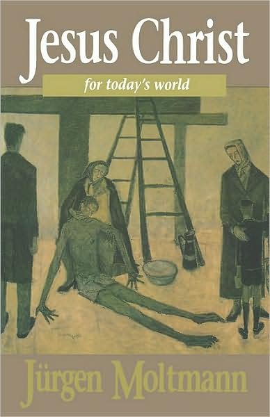 Cover for Jurgen Moltmann · Jesus Christ for Today's World (Pocketbok) [1st Fortress Press Ed edition] (1995)