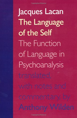 Cover for Jacques Lacan · The Language of the Self: the Function of Language in Psychoanalysis (Paperback Book) (1998)