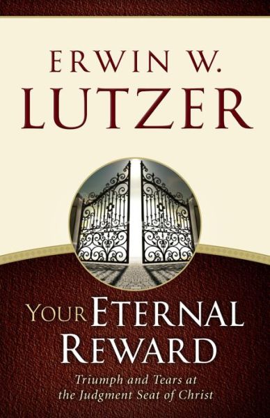 Cover for Erwin W. Lutzer · Your Eternal Reward (Paperback Book) (2015)