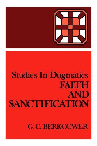 Cover for Mr. G. C. Berkouwer · Studies in Dogmatics: Faith and Sanctification (Paperback Bog) (1952)