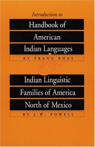 Cover for Franz Boas · Introduction to Handbook of American Indian Languages and Indian Linguistic Families of America North of Mexico (Taschenbuch) (1991)