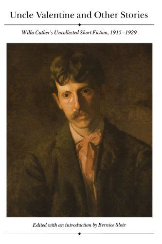 Cover for Willa Cather · Uncle Valentine and Other Stories (Taschenbuch) (1986)