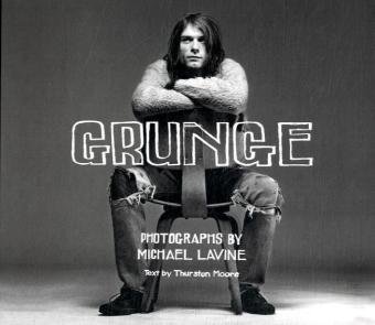 Grunge - M. Lavine - Libros - Abrams - 9780810953178 - 1 de septiembre de 2009