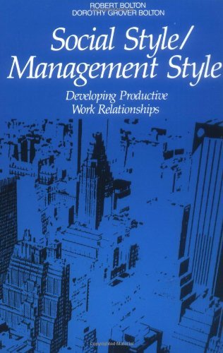 Cover for Dorothy Grover Bolton · Social Style / Management Style: Developing Productive Work Relationships (Paperback Book) (1984)