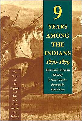 Cover for Herman Lehmann · Nine Years among the Indians, 1870-1879: The Story of the Captivity and Life of a Texan among the Indians (Hardcover Book) (1993)