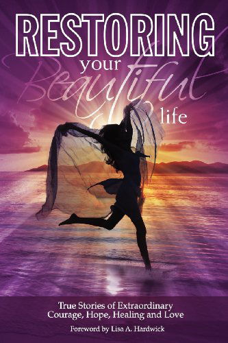 Cover for Kimberly S Pratte · Restoring Your Beautiful Life (Paperback Book) (2011)