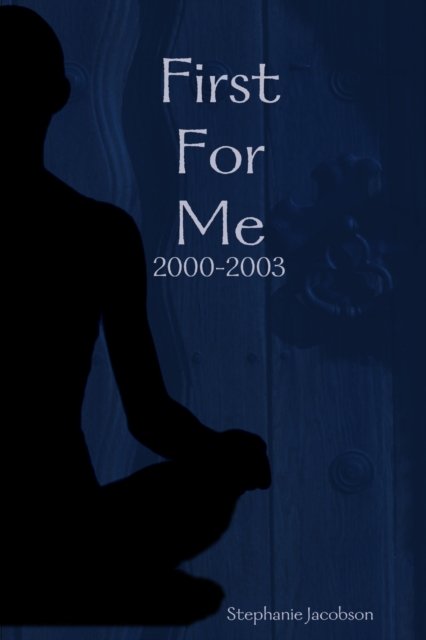 Cover for Stephanie Jacobson · First For Me (Paperback Bog) (2015)