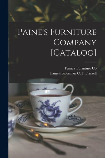 Cover for Mass ) Paine's Furniture Co (Boston · Paine's Furniture Company [catalog] (Paperback Book) (2021)