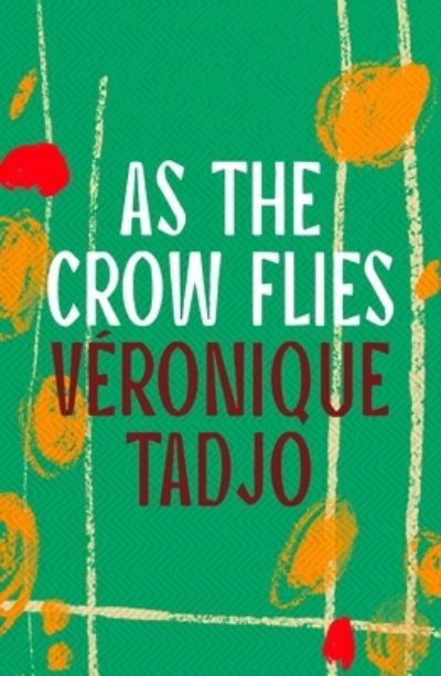 Cover for Veronique Tadjo · As The Crow Flies (Taschenbuch) (2024)