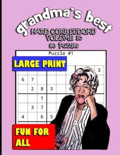 Grandma's Best Hard Core Sudoku - Erika Simmons - Libros - Independently Published - 9781072073178 - 3 de junio de 2019