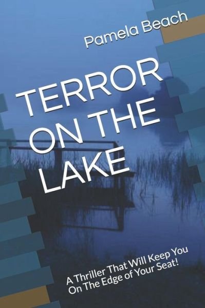 Cover for Pamela Beach · Terror on the Lake (Paperback Bog) (2019)