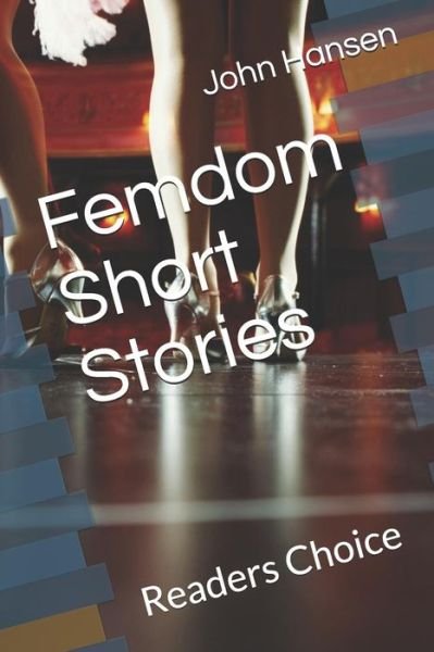 Cover for John Hansen · Femdom Short Stories (Pocketbok) (2019)