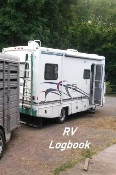 Cover for Don Johnson · RV Logbook : Motorhome Log, Maintenance and Memory Tracker (Paperback Book) (2019)