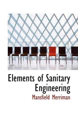 Cover for Mansfield Merriman · Elements of Sanitary Engineering (Paperback Book) (2009)