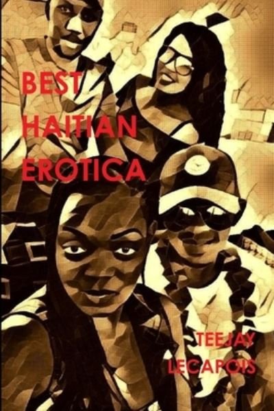Cover for Teejay Lecapois · Best Haitian Erotica (Paperback Book) (2012)