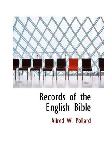 Cover for Alfred W. Pollard · Records of the English Bible (Paperback Book) (2009)