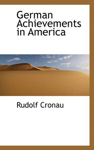 Cover for Rudolf Cronau · German Achievements in America (Paperback Book) (2009)