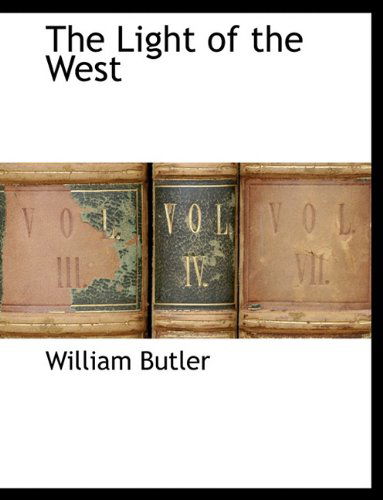 Cover for William Butler · The Light of the West (Paperback Book) (2010)