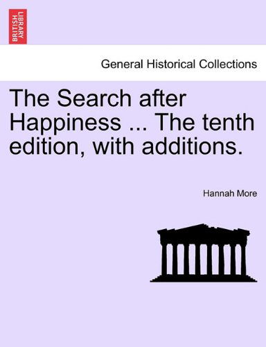 Cover for Hannah More · The Search After Happiness ... the Tenth Edition, with Additions. (Pocketbok) (2011)