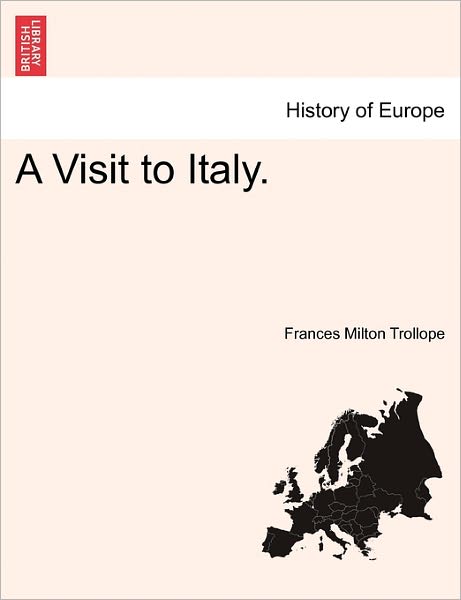 Cover for Frances Milton Trollope · A Visit to Italy. (Paperback Book) (2011)