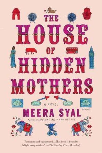 Cover for Meera Syal · The House of Hidden Mothers A Novel (Paperback Book) (2017)