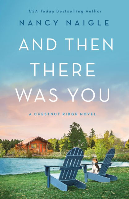 Cover for Nancy Naigle · And Then There Was You (Paperback Book) (2023)