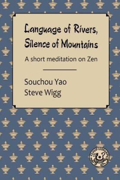 Cover for Souchou Yao · Language of Rivers, Silence of Mountains (Paperback Bog) (2015)