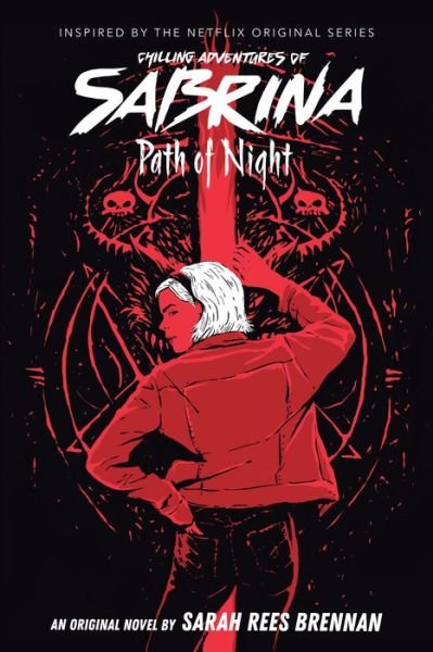 Cover for Sarah Rees Brennan · Path of Night (Chilling Adventures of Sabrina, Novel 3) - Chilling Adventures of Sabrina (Taschenbuch) (2020)